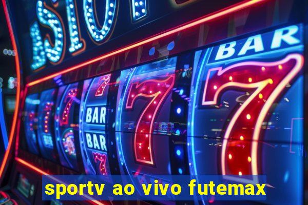 sportv ao vivo futemax